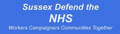 SUSSEX DEFEND THE NHS